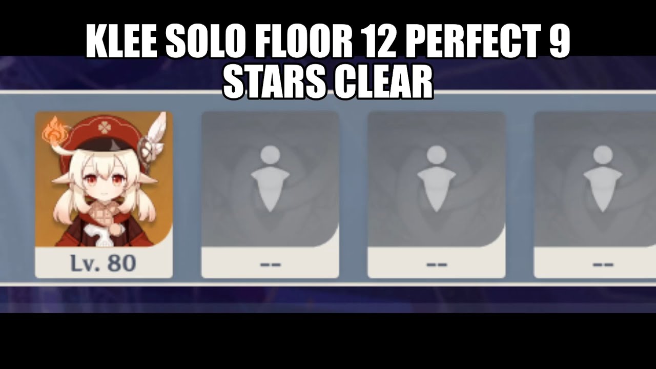 [Genshin Impact] Klee Solo Spiral Abyss Floor 12 Perfect 9 Star Clear