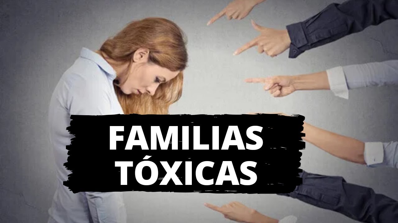 Familias tóxicas