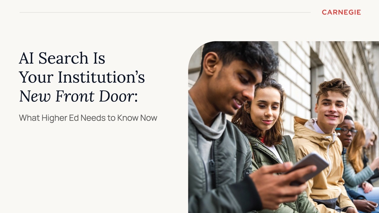 AI Search Is Your Institution’s New Front Door: What Higher Ed Needs to Know Now | Carnegie