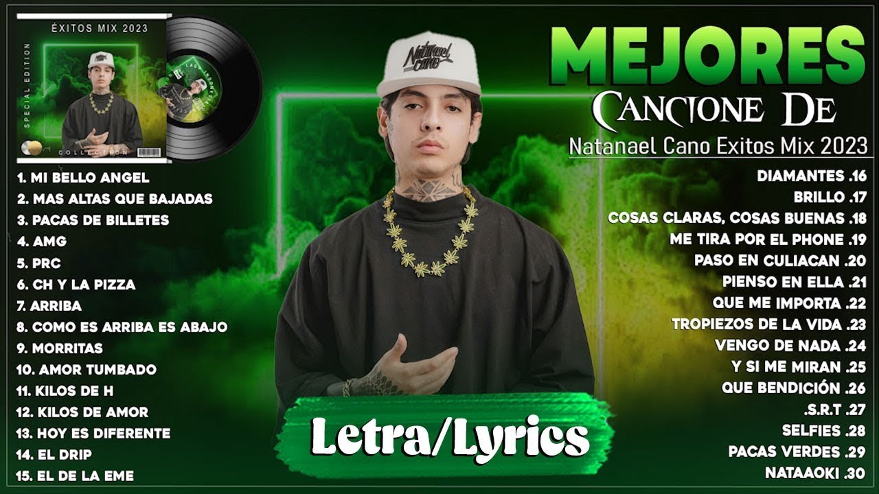Natanael Cano Mix 2023 - Natanael Cano Exitos 2023 - Las Mejores Canciones De Natanael Cano (Letras)