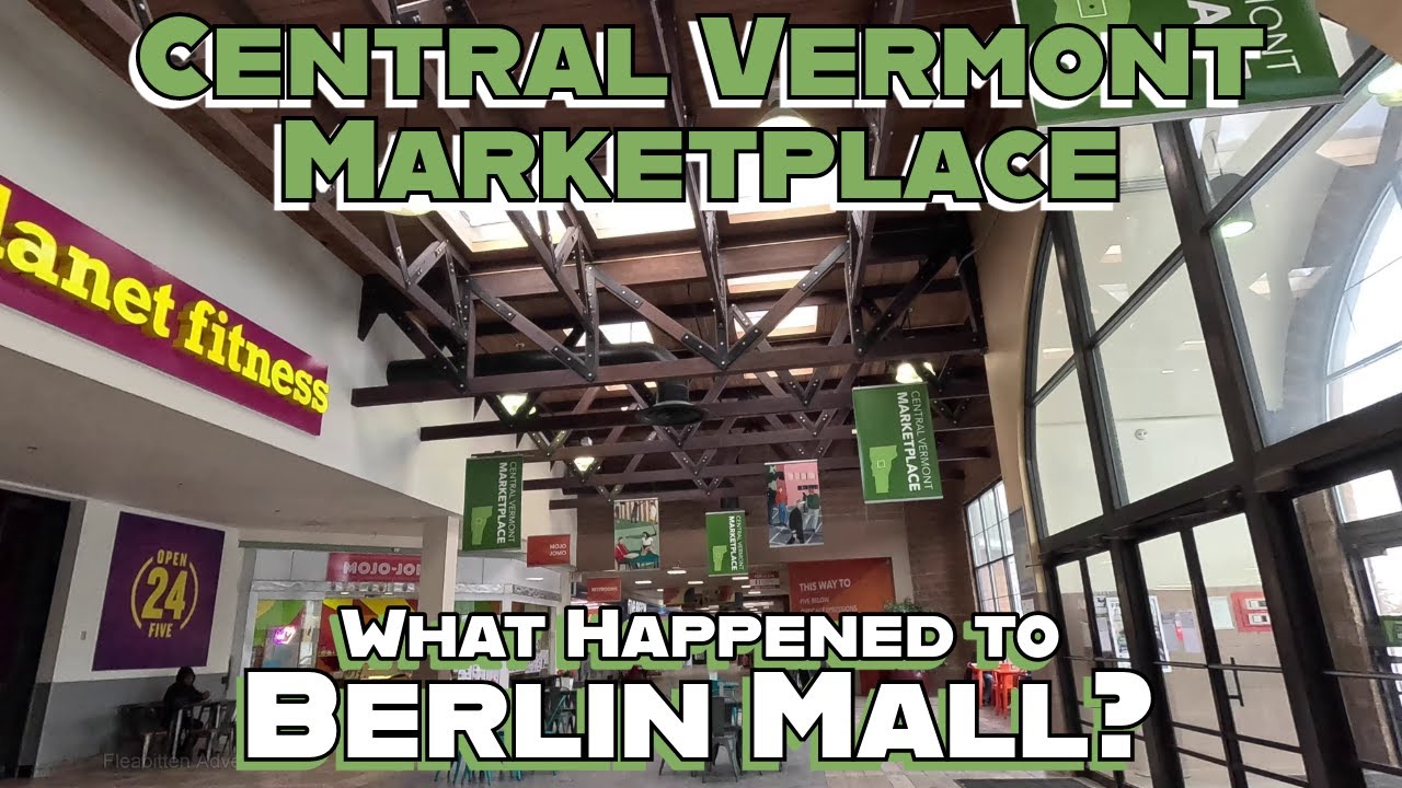 Berlin Mall is Dead! Long Live Central Vermont Marketplace! Berlin, Vermont!