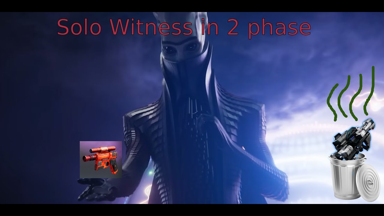Solo witness 2 phase | RENEGADES