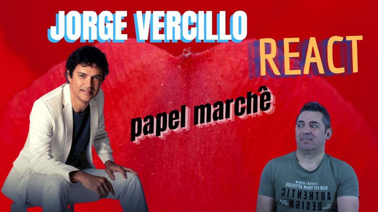 Português reage a Jorge Vercillo -  Papel Marchê - Muito bom,sem palavras!