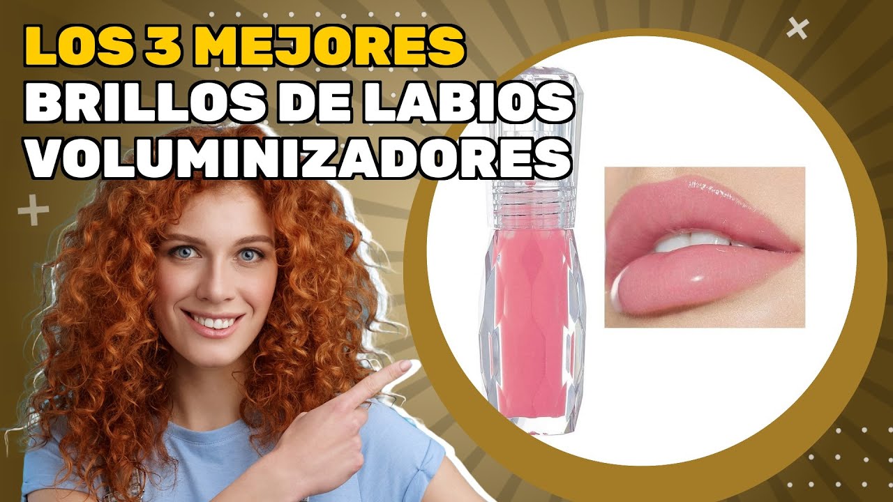 Los 3 mejores brillos de labios voluminizadores 2026: imperdible si buscas calidad y conveniencia