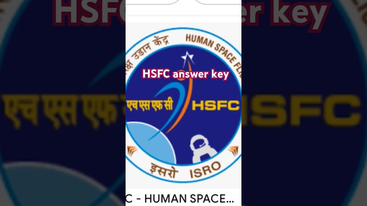 Isro HSFC answer key 9.30 , 9 jan  2025 aane wala hai
