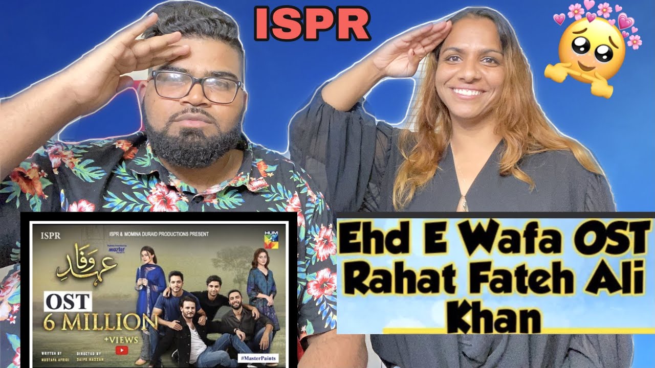Ehd-e-Wafa OST | Rahat Fateh Ali Khan | (ISPR Official Song) REACTION