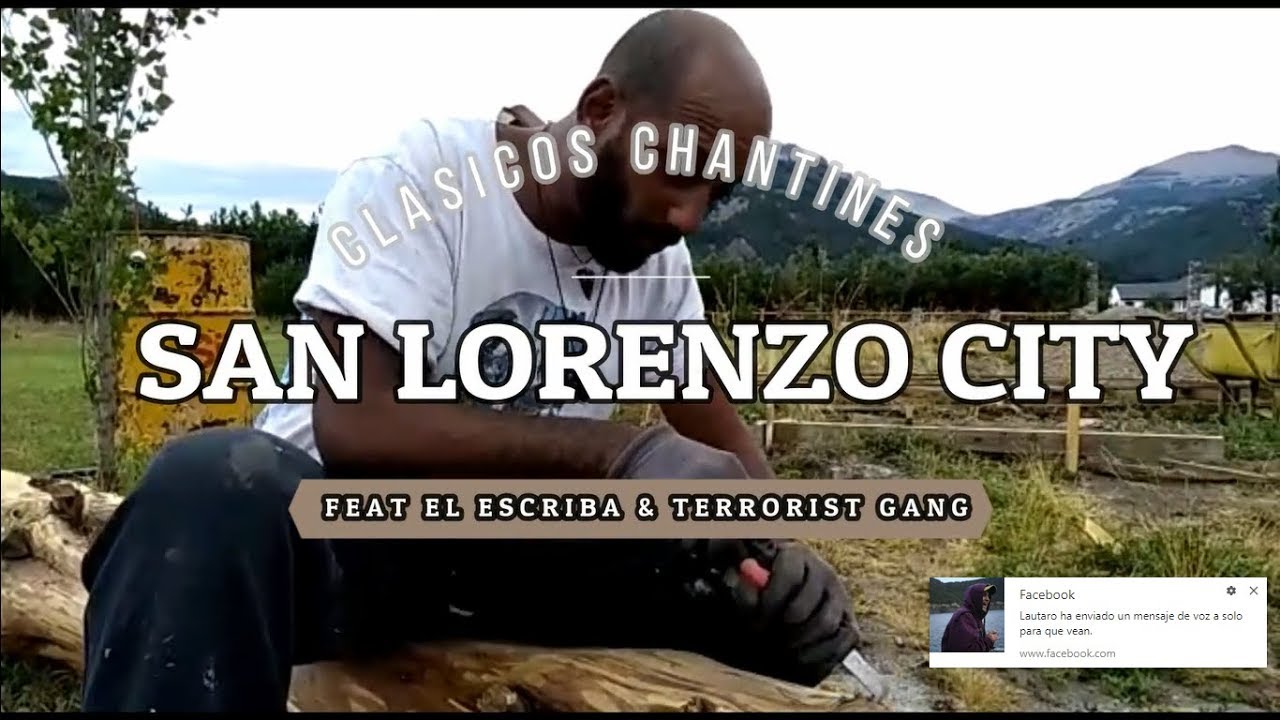 CLASICOS CHANTINES  San Lorenzo City X El Escriba X Terrorist Gang