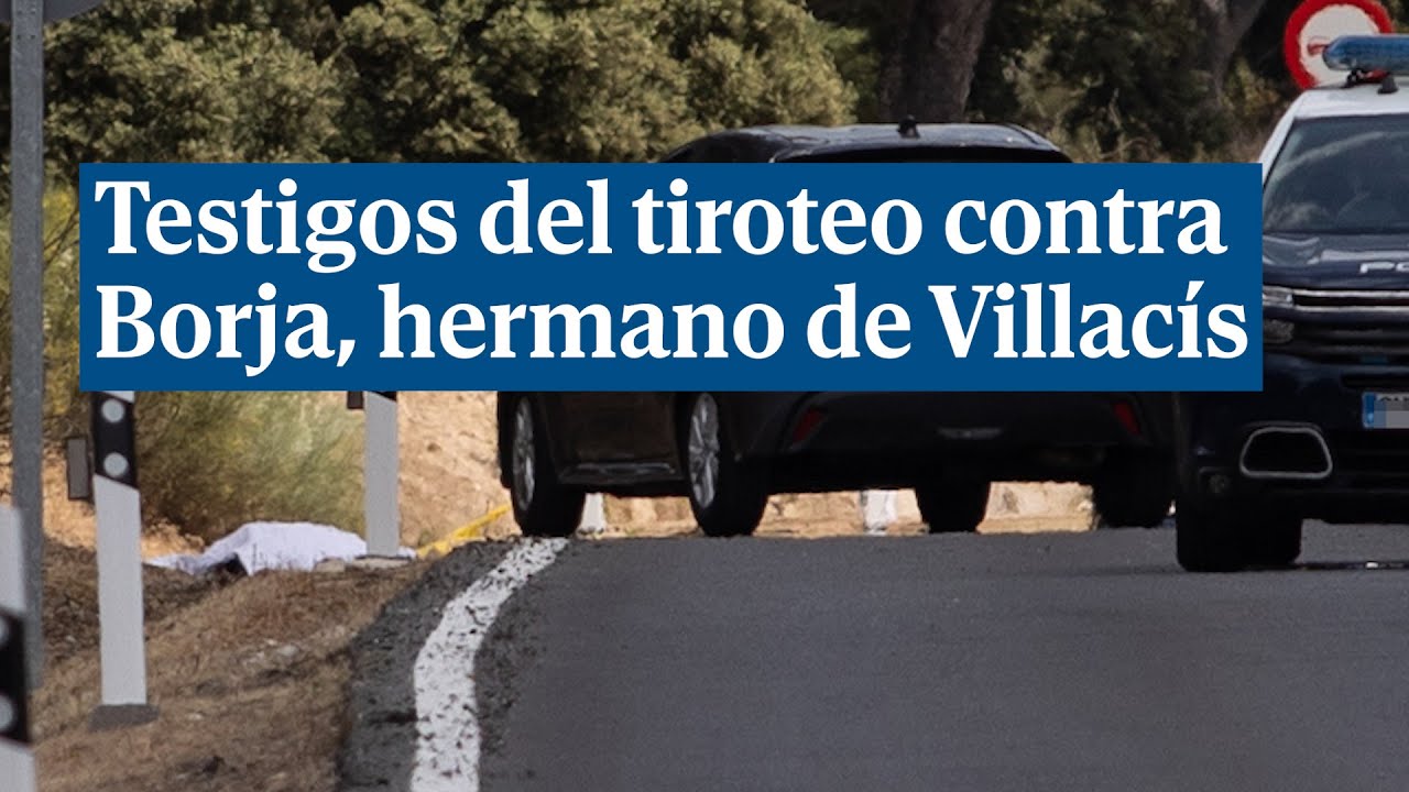 Testigos relatan cómo ha sido el tiroteo contra Borja, hermano de Begoña Villacís