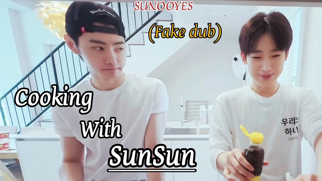 Sunsun Cooking Together&hellip;Was a Bad Idea (Fake dub & Fake sub)