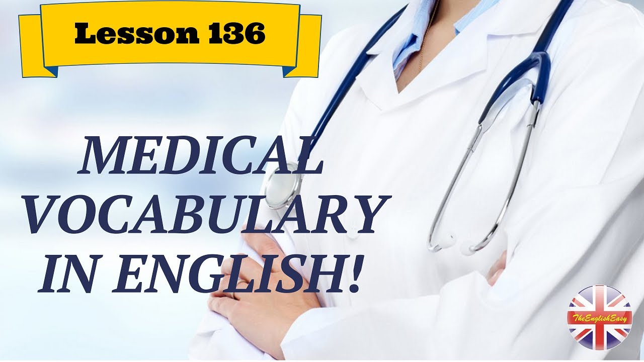 Corso di inglese 136 - MEDICAL Vocabulary in English