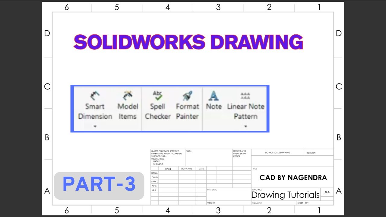 SOLIDWORKS Drawing Tutorials-3 | Annotation-Smart Dimension,Model Items,Format Painter etc..,