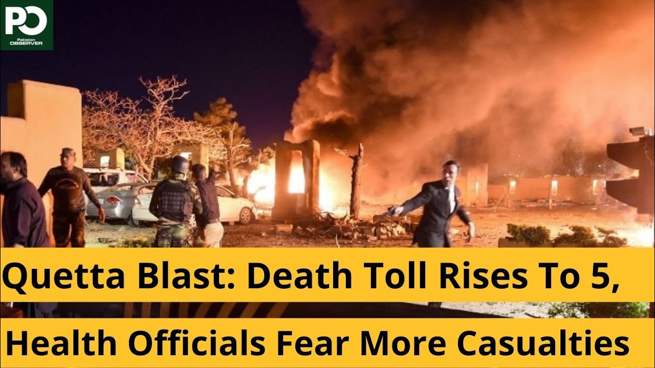 Quetta Blast: Death Toll Rises To 5, Health Officials Fear More Casualties | Pakistan Observer