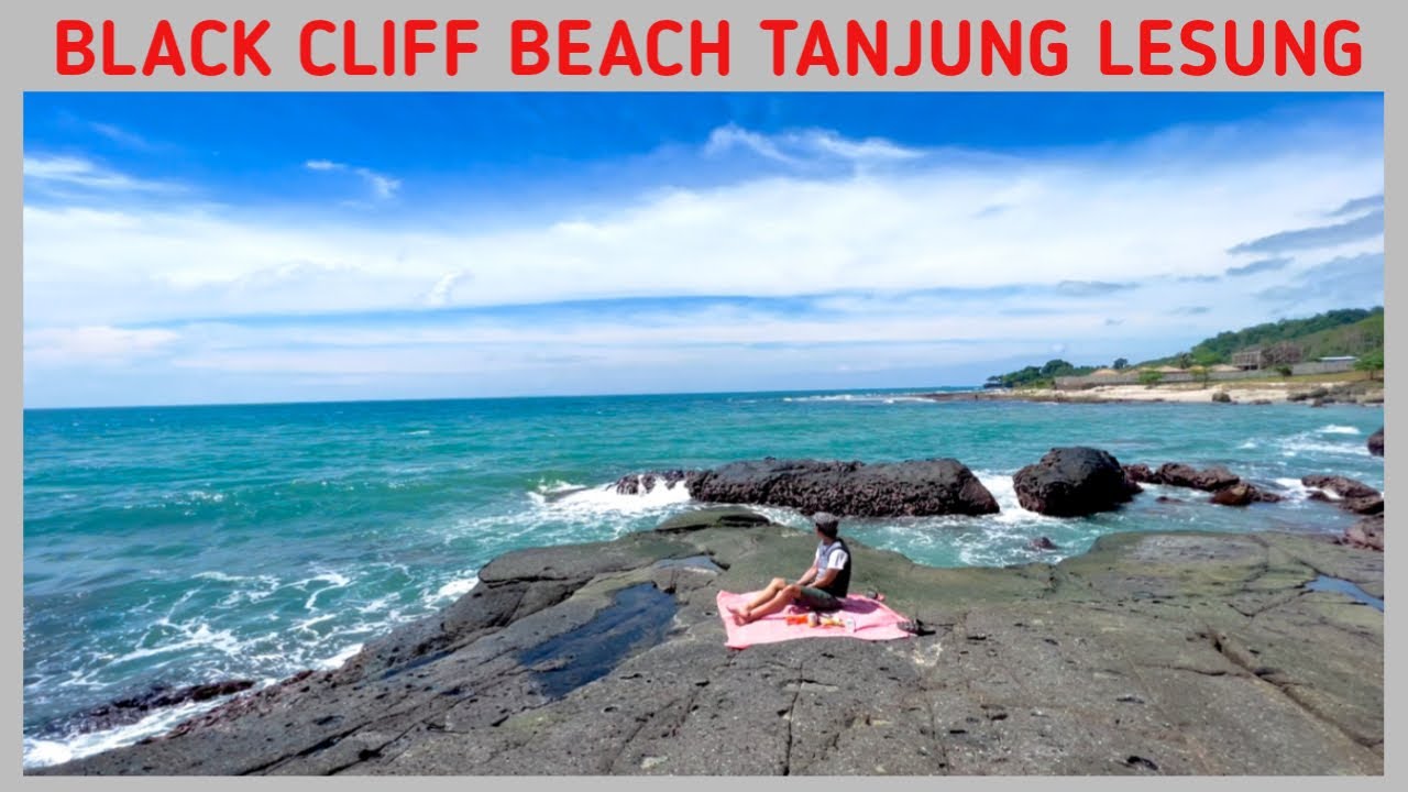 PANTAI BATU HIDEUNG TANJUNG LESUNG di Pandeglang