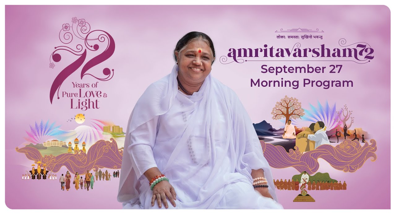 Amritavarsham 72 - September 27 - 7:15 am - Amritapuri - Live