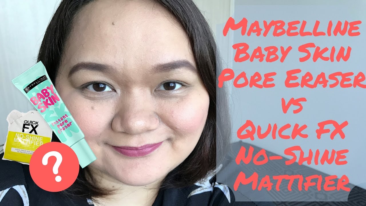 Maybelline Baby Skin Pore Eraser vs Quick FX No-Shine Mattifier | dillemmaruth