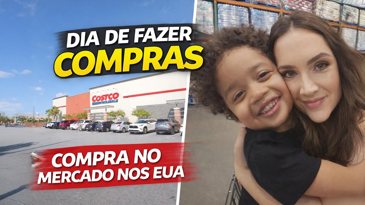 Compra no Mercado nos EUA 🇺🇸 Dia de Compras no Costco