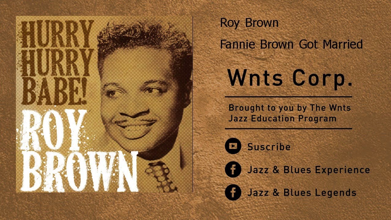 Roy Brown - Fannie Brown Got Married