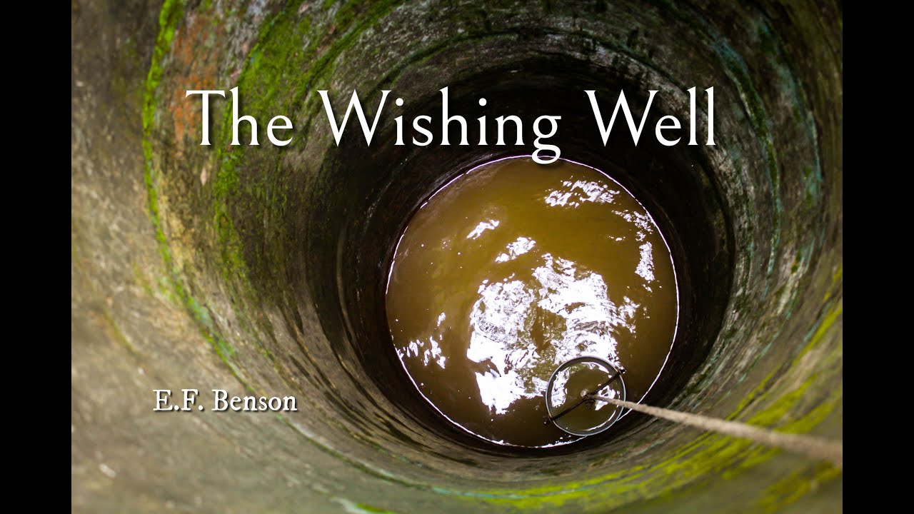 The Wishing Well - E. F. Benson