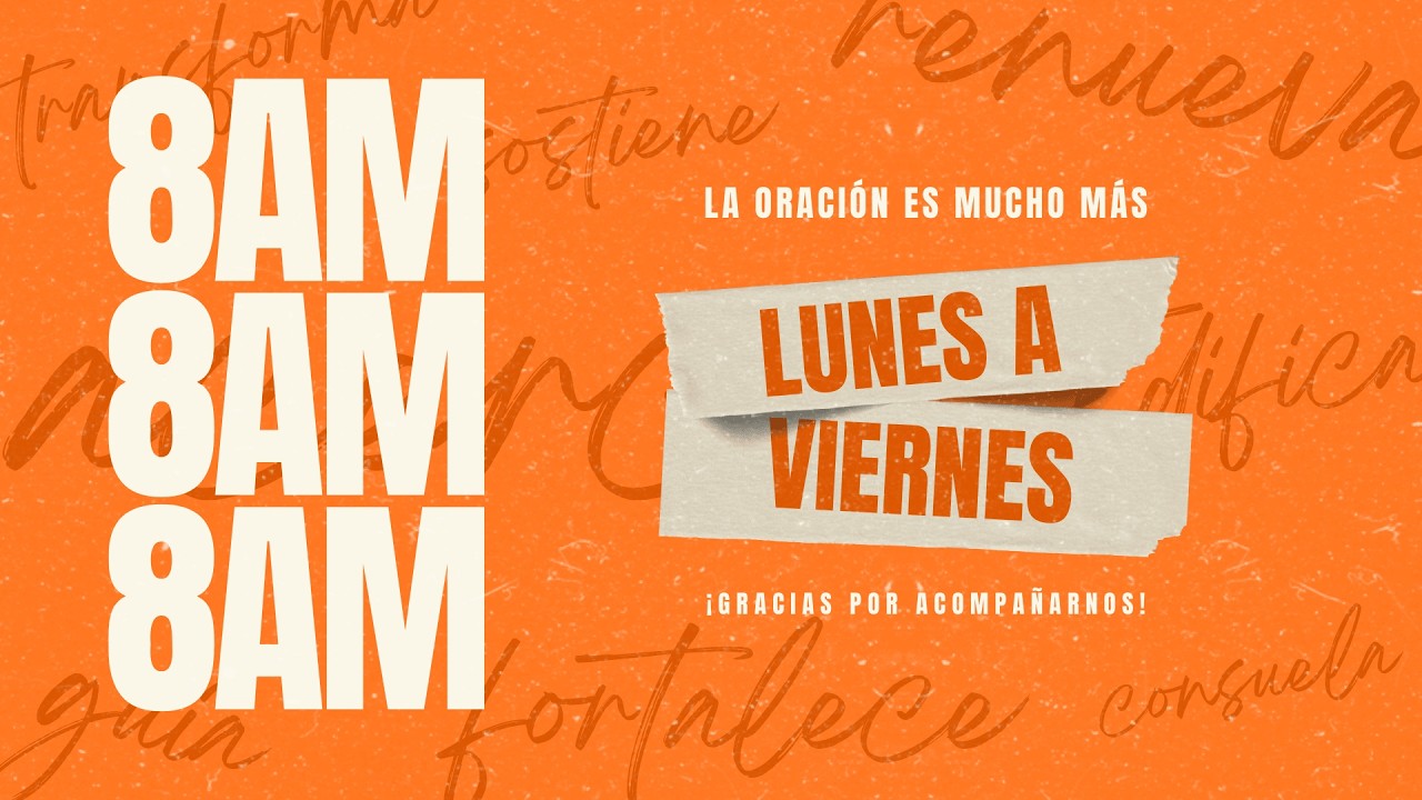 🔴 EN VIVO | ORACIÓN 8 AM