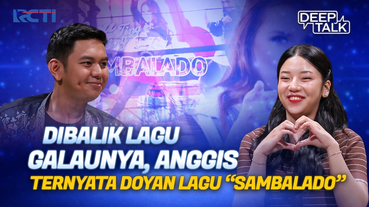 Plot Twist! Dijuluki Ratu Galau, Anggis Devaki Ternyata Fangirl Ayu Ting Ting | DEEP TALK