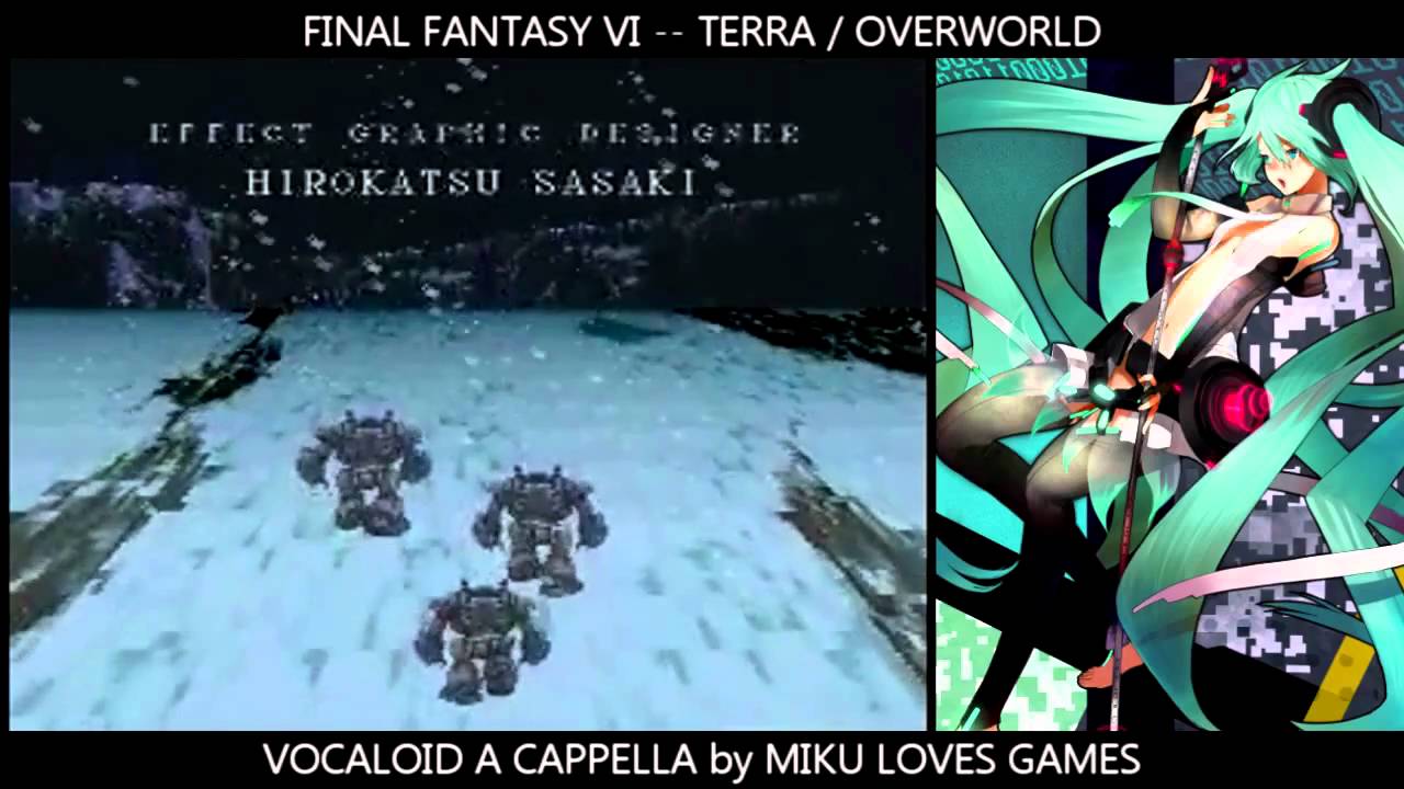 Final Fantasy VI: Terra / Overworld BGM - Vocaloid a cappella
