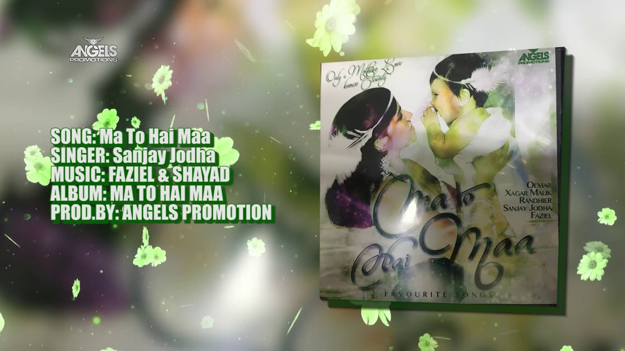 09 Ma To Hai Maa| Sanjay Jodha | Angels Promotion