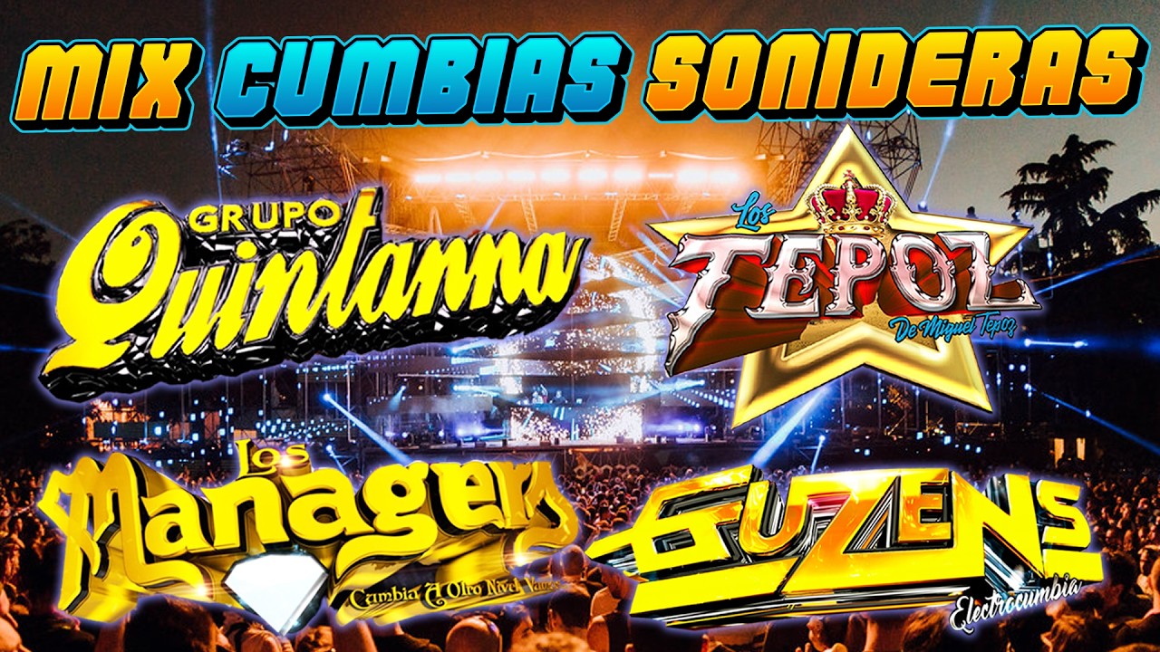 💥 EXPLOSIÓN SONIDERA 2026 🔊 QUINTANNA × TEPOZ × MANAGERS × EL GUZENS | CUMBIA MODERNA Y BAILE SIN