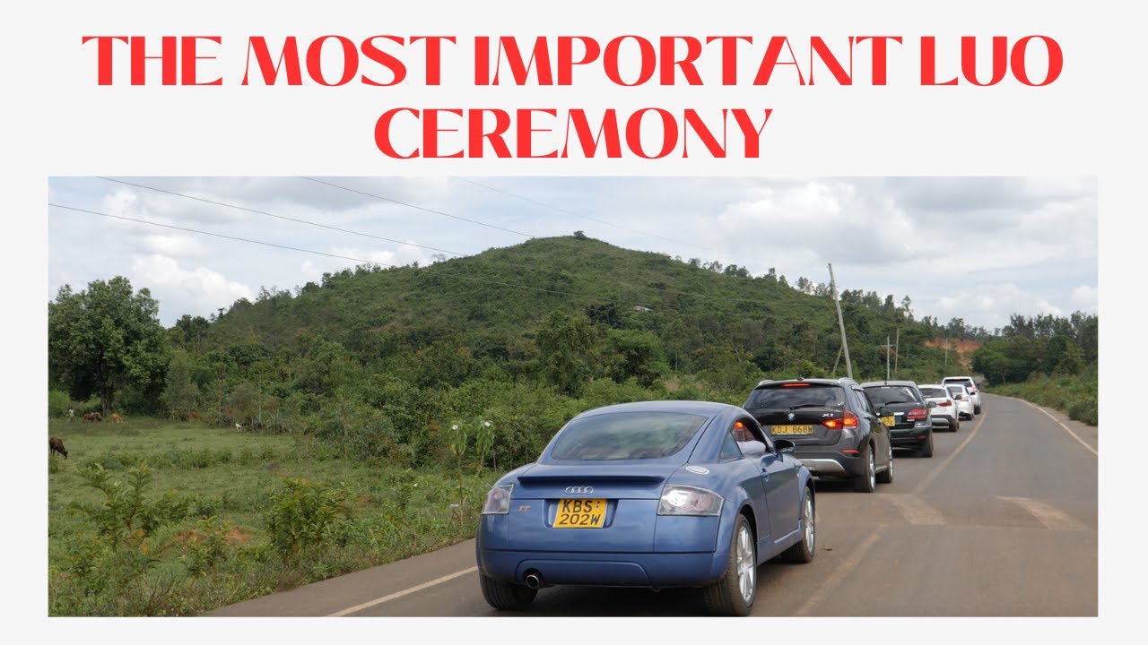 THE MOST IMPORTANT LUO TRADITIONAL CEREMONY (NYOMBO)