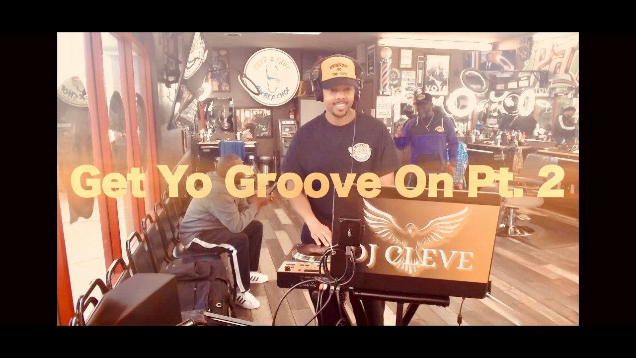 Get Yo Groove On Pt. 2 (Clean Hip Hop & R&B Mix)