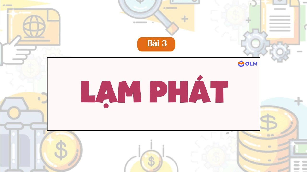 Bài 3: Lạm phát