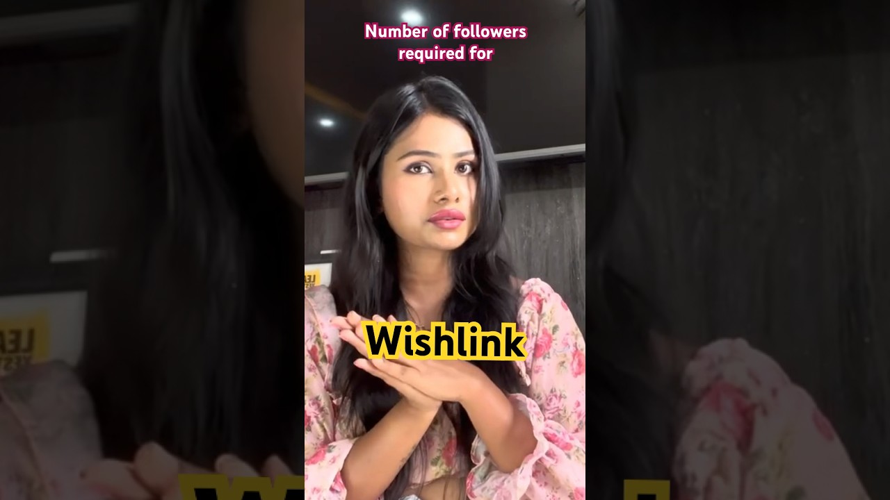 WISHLINK : Minimum followers required criteria. Full video on my channel 