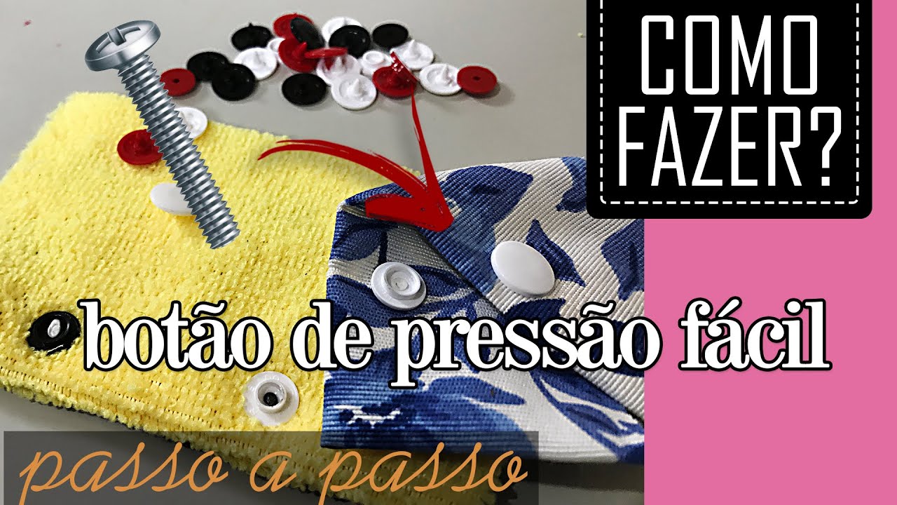 Como Aplicar Botão de Pressão [Passo a Passo Fácil Sem Alicate | Costura Criativa Descomplicada]