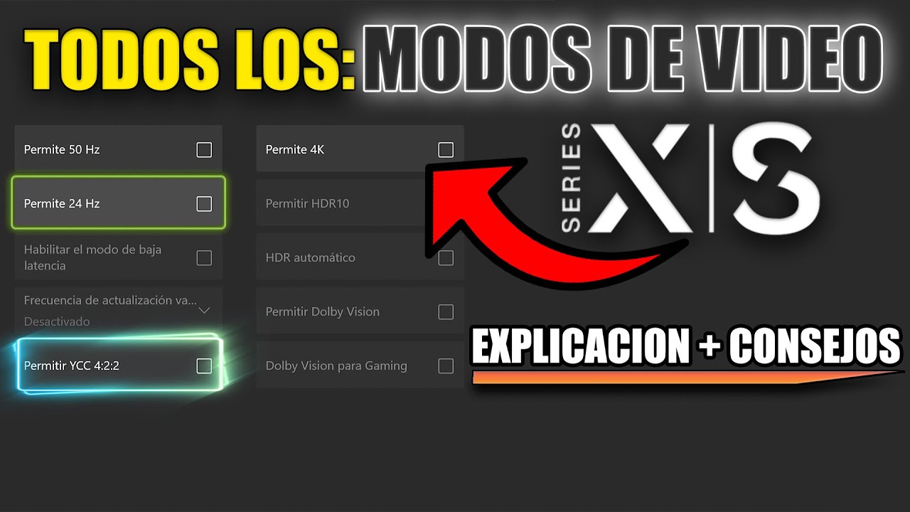 TODOS LOS MODOS DE VIDEO PARA XBOX SERIES S | X + EXPLICACION