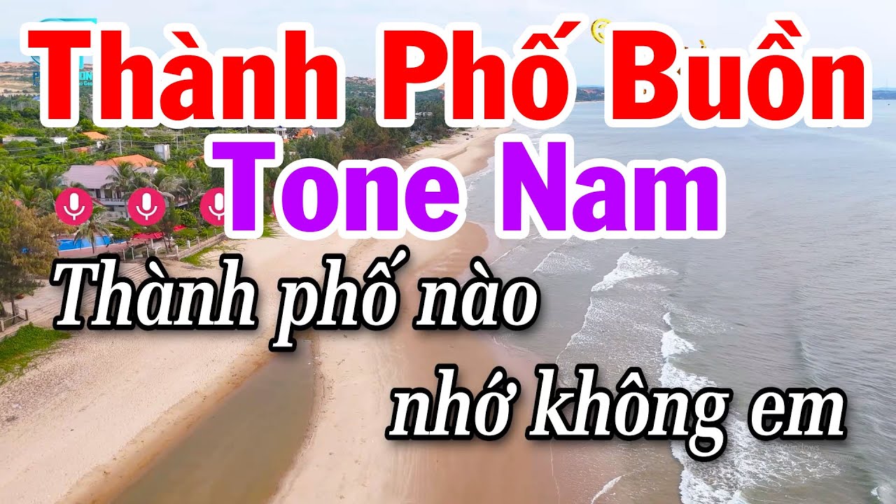 Karaoke Thành Phố Buồn Tone Nam Nhạc Hay Beat Dễ Hát Tuấn Cò