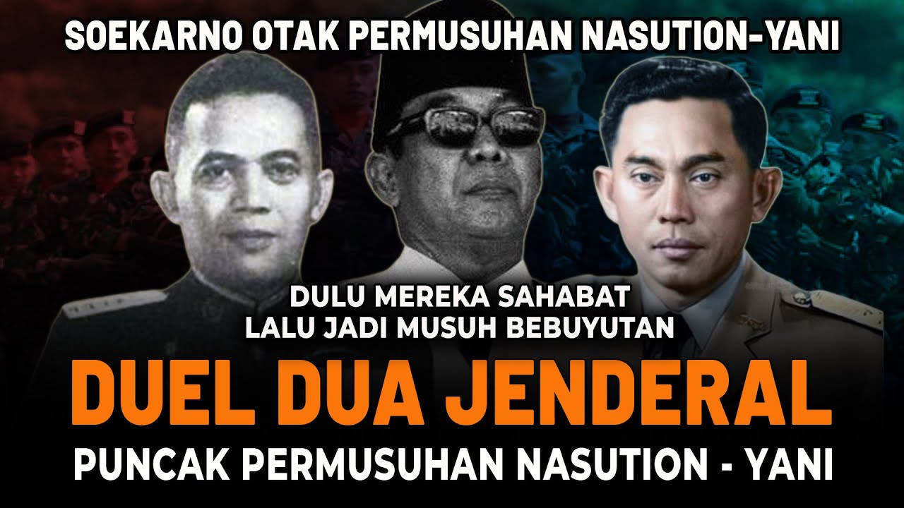 Soekarno &ldquo;OTAK PERMUSUHAN&rdquo; antara Nasution Dengan Yani