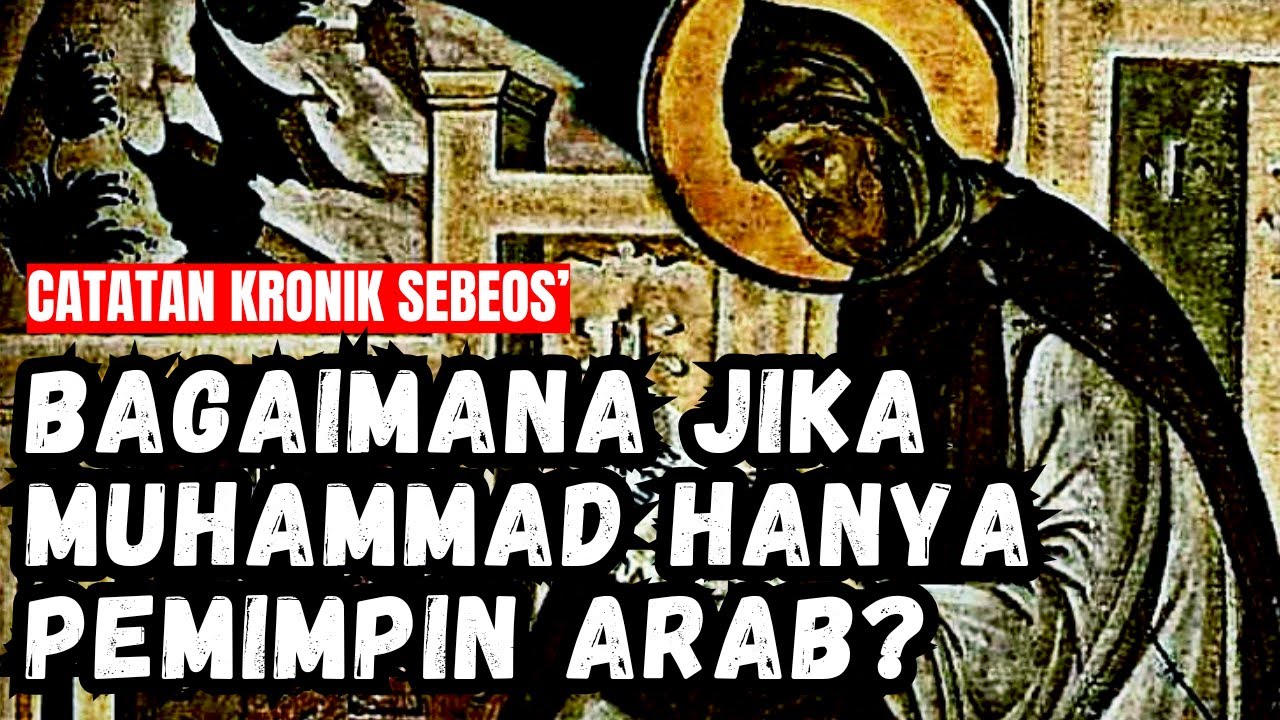 KOALISI ARAB, YAHUDI DAN ISLAM AWAL: MENGUNGKAP CATATAN RAHASIA SEBEOS'