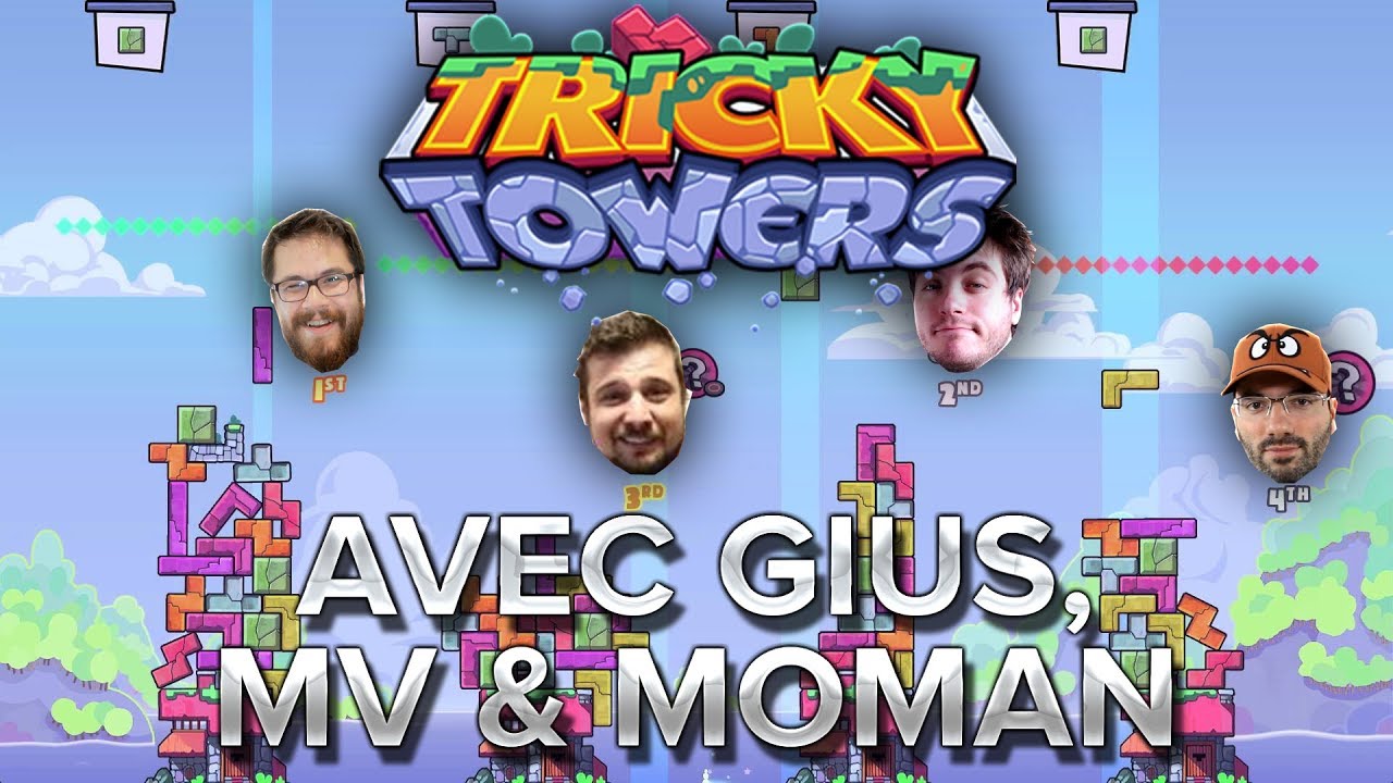 Tricky Towers avec Gius, MV & MoMaN