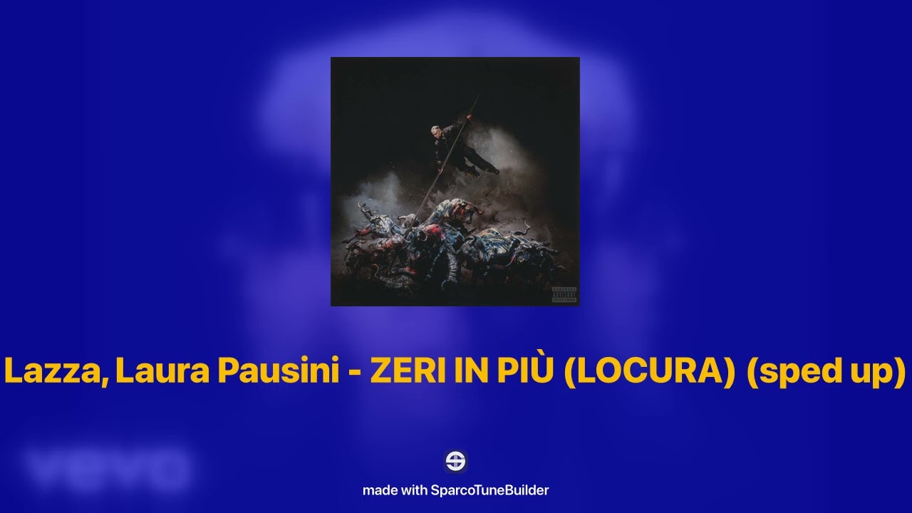 Lazza, Laura Pausini - ZERI IN PIÙ (LOCURA) 𝘀𝗽𝗲𝗱 𝘂𝗽