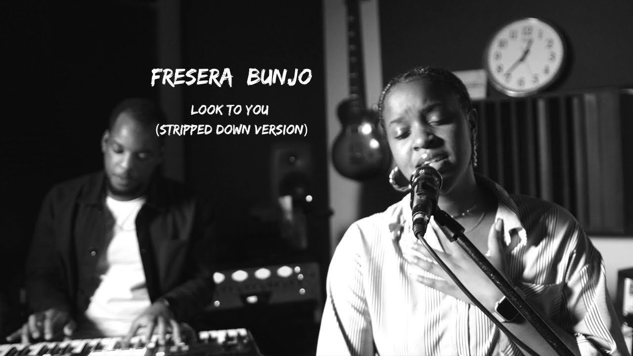 Look to You (Stripped down Version) -Fresera Bunjo