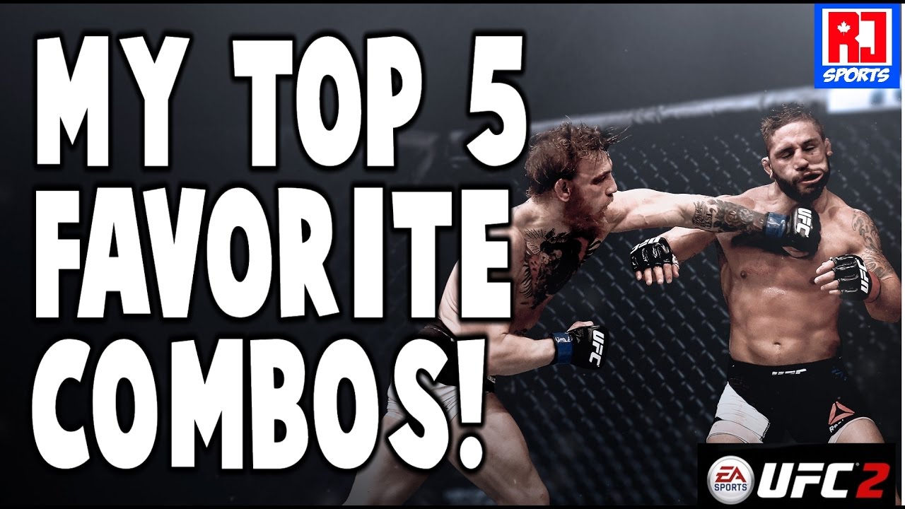 UFC 2:  MY TOP 5 FAVORITE COMBOS!