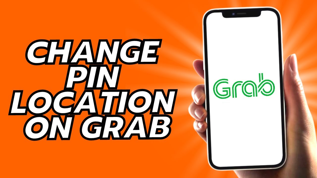 How To Change Pin Location On Grab