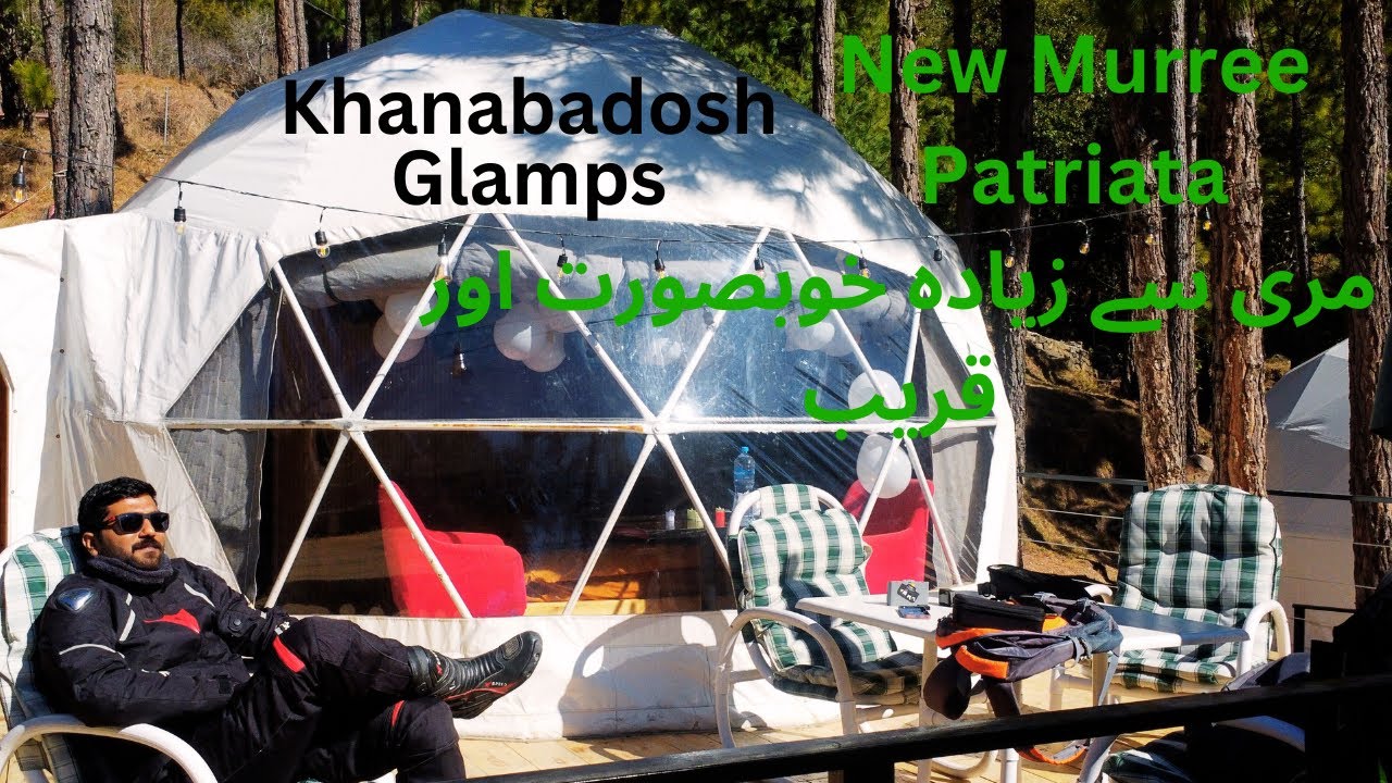 Glamps in New Murree | IGLOO Hotel | Patriata | Near to Islamabad | Place to Visit in Islamabad