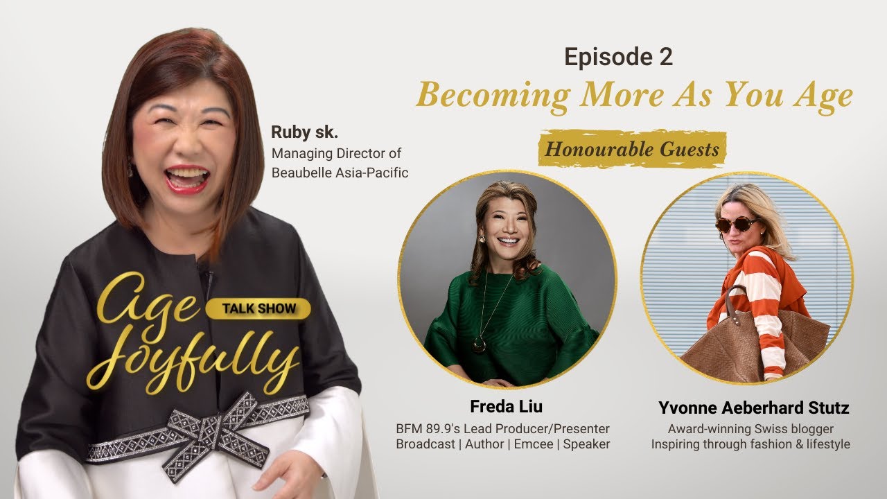 Age Joyfully Talk Show EP2: Becoming More As You Age