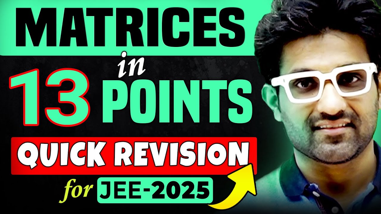 JEE Main - Matrices - Quick Revision