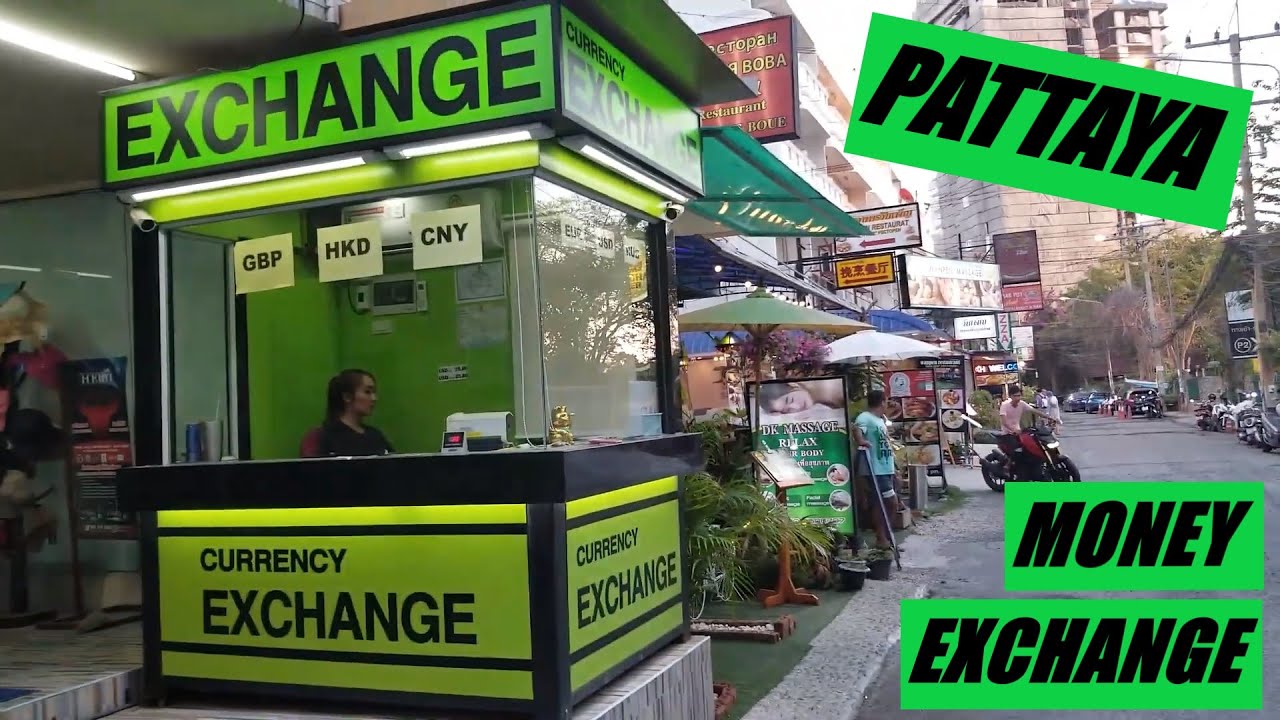 Pattaya Currency Exchanges 2019