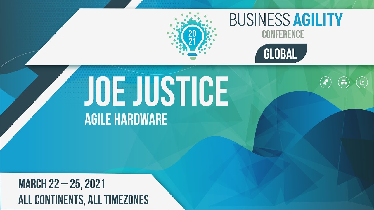 Agile Hardware | Joe Justice