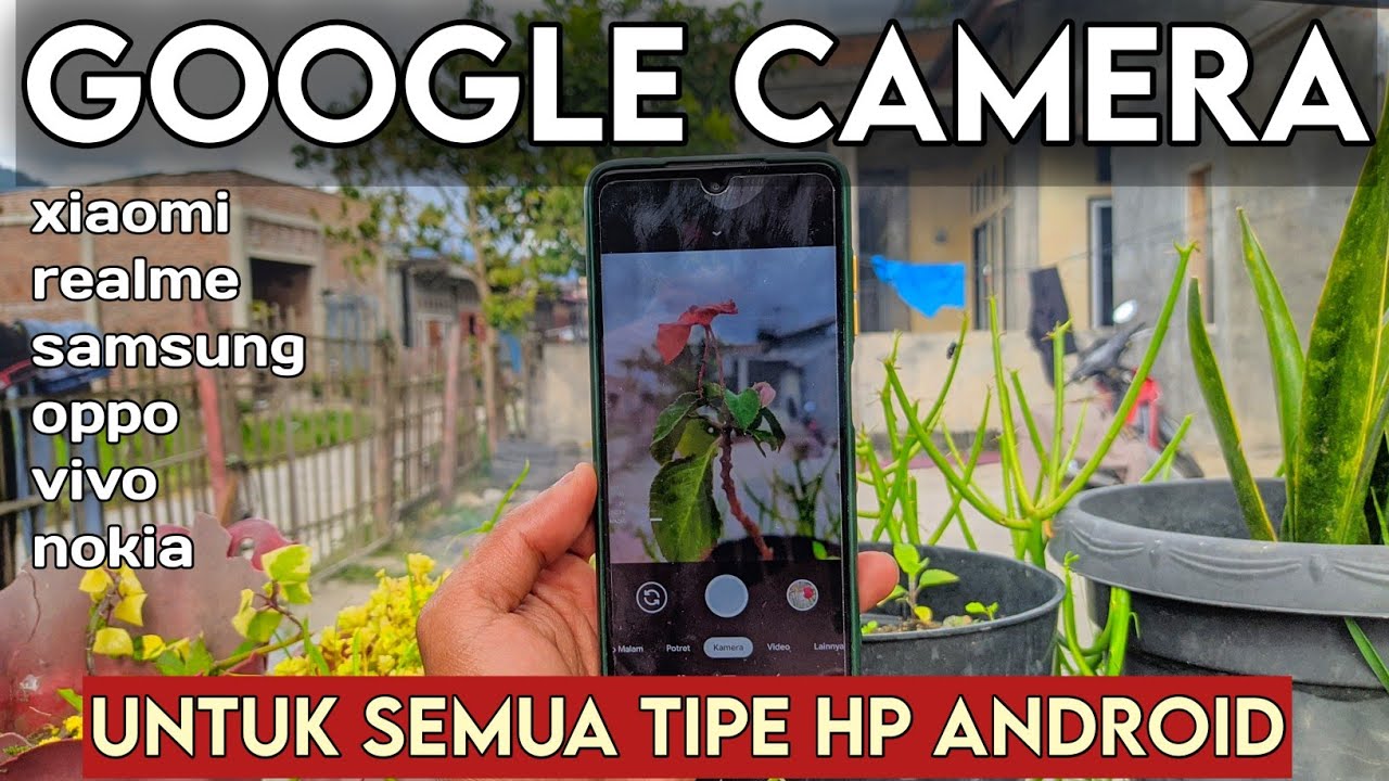 TUTORIAL CARA PASANG GOOGLE CAMERA (GCAM) UNTUK SEMUA HP ANDROID - Sangat Mudah Dan Cepat 🔥