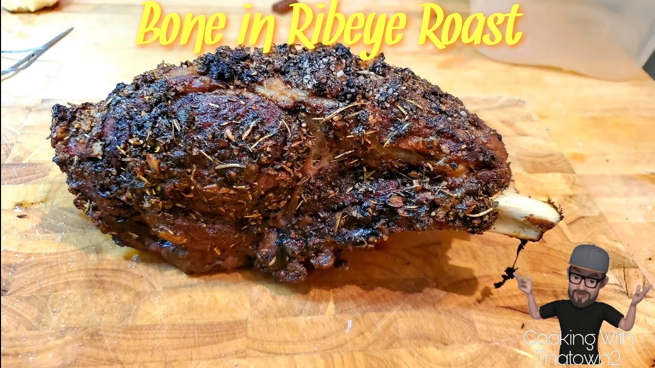 Bone In Ribeye Roast | How to Cook Prime Rib | Cooking With Thatown2