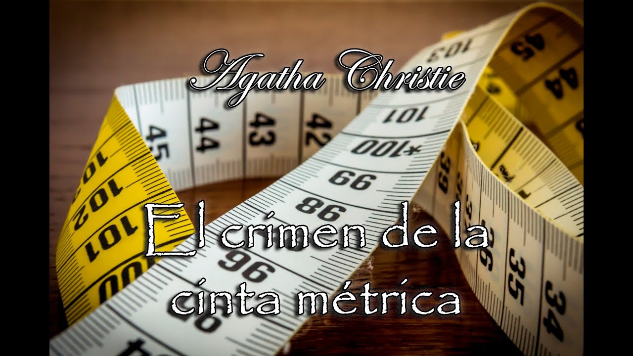 El crimen de la cinta métrica (Miss Marple) - Audiolibro de Agatha Christie - Narrado