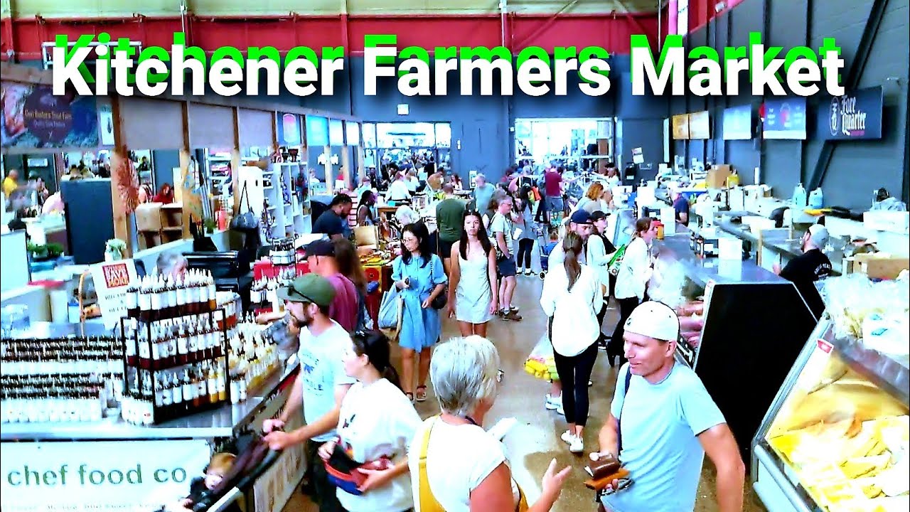 Kitchener Market downtown Kitchener market tour